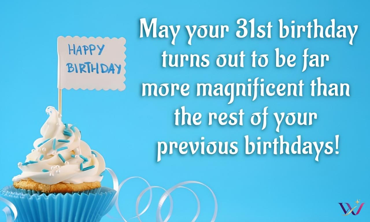 31st Birthday Quotes: 135+ Powerful Wishes and Messages