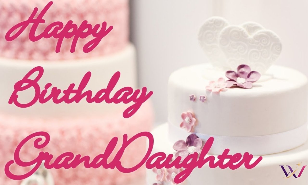 Birthday Messages For Granddaughter Blessings and Love