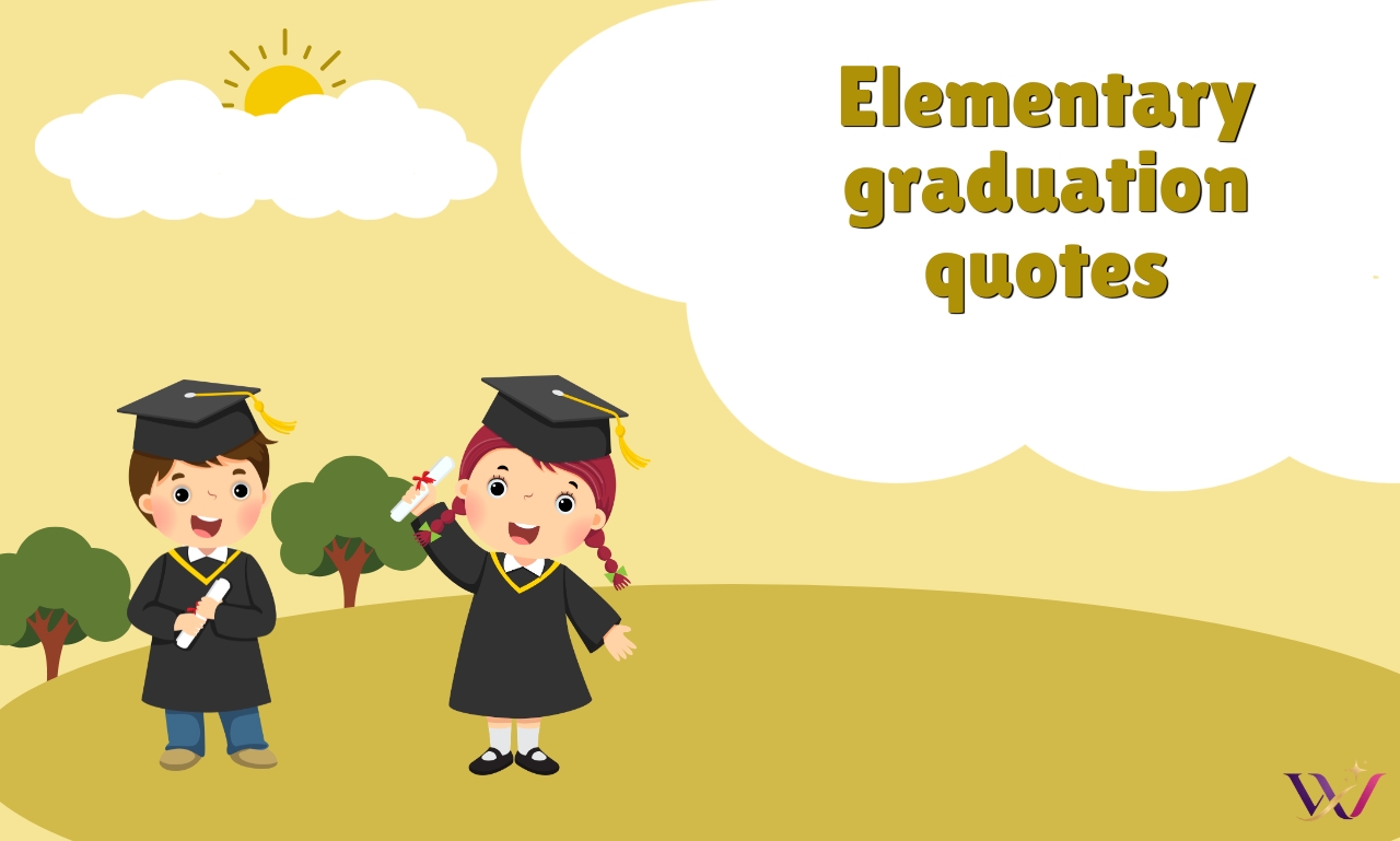 250+ Elementary Graduation Quotes That Celebrate Success