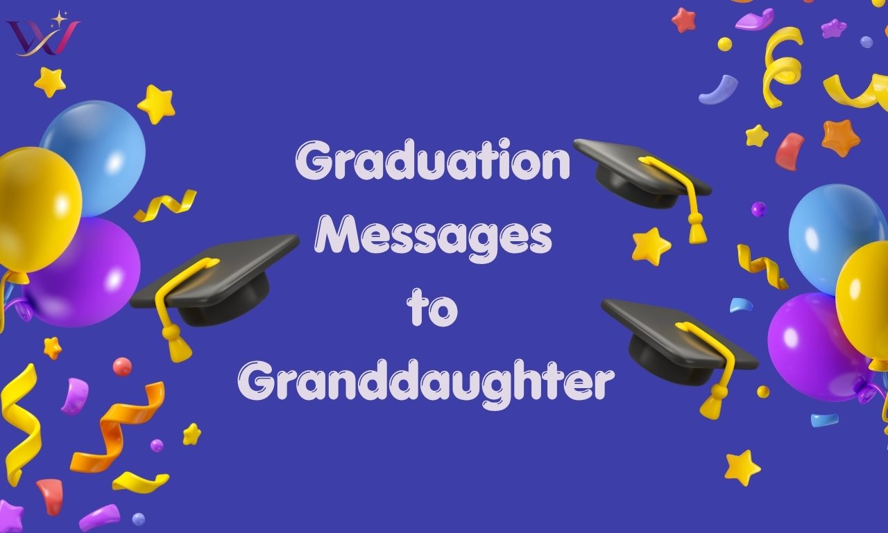 75+ Powerful Graduation Message to Granddaughter Ideas