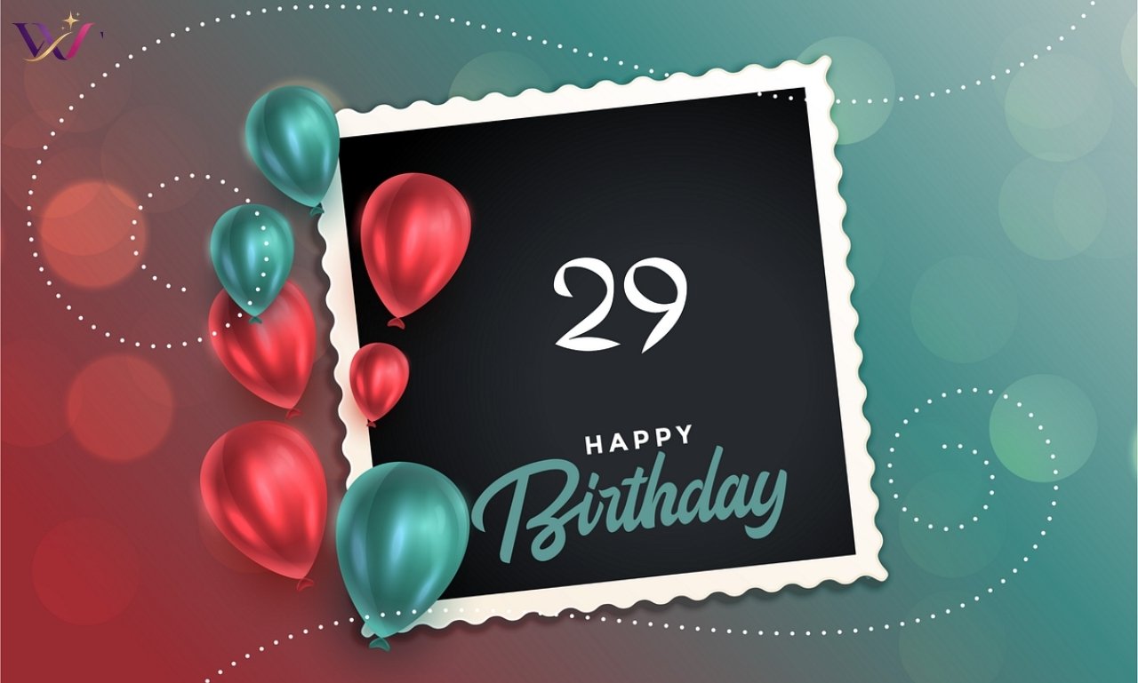 80+ Happy 29th Birthday Wishes & Heartfelt Messages