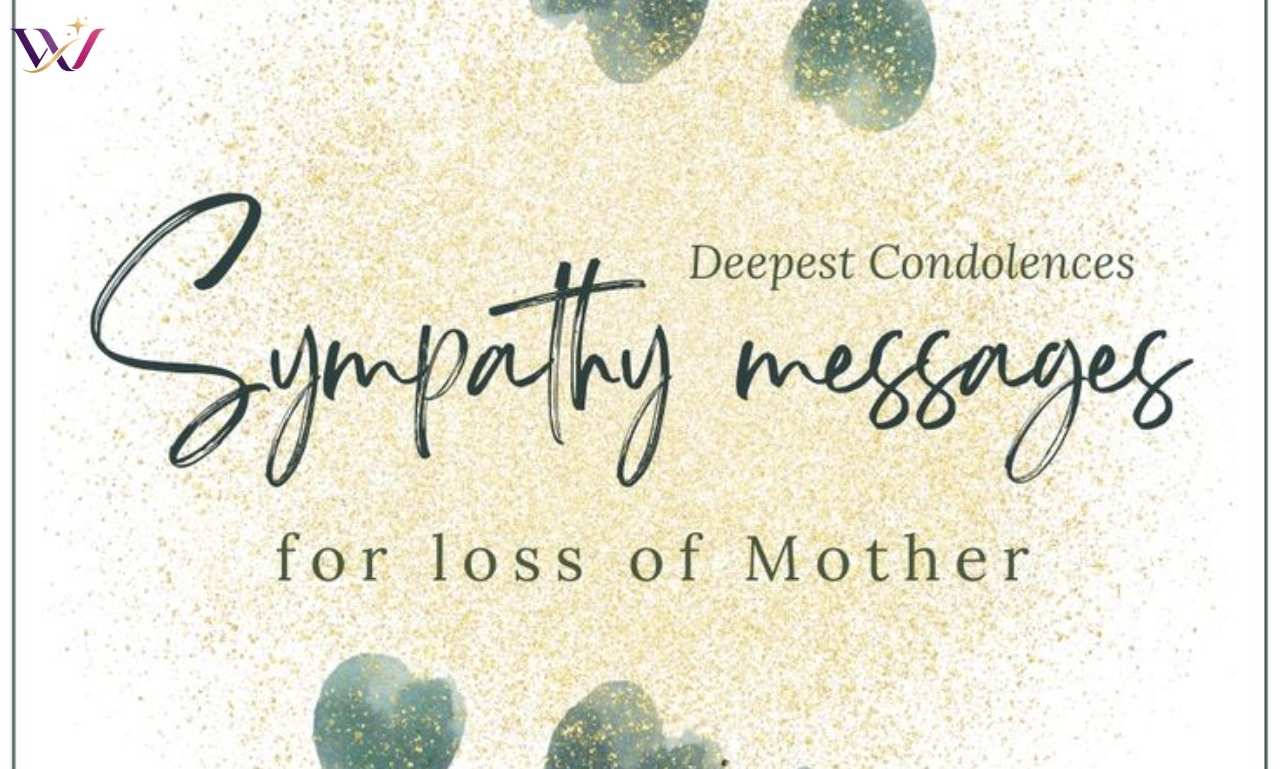 101+ Heartfelt Sympathy Messages for Loss of Mother 
