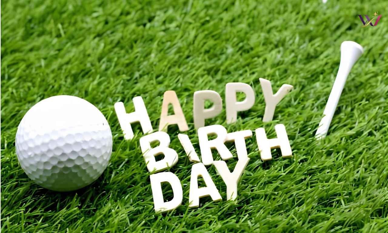 Golf Birthday Wishes: 125+ Powerful Lines That Never Bore