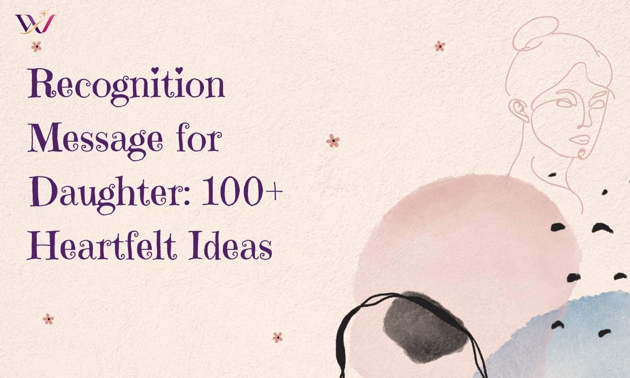 Recognition Message for Daughter: 100+ Heartfelt Ideas