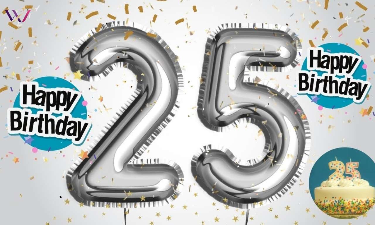 Happy 25th Birthday Messages Profound Quotes to Treasure